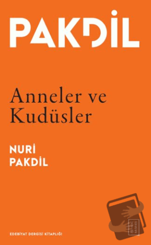 Anneler ve Kudüsler - Nuri Pakdil - Ketebe Yayınları - Fiyatı - Yoruml