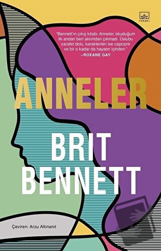 Anneler - Brit Bennett - İthaki Yayınları - Fiyatı - Yorumları - Satın