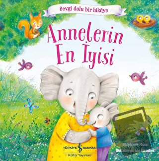 Annelerin En İyisi - Stephanie Moss - İş Bankası Kültür Yayınları - Fi