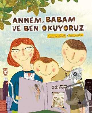 Annem Babam ve Ben Okuyoruz - Daniella Marcotte - Timaş Çocuk - Fiyatı