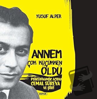 Annem Çok Küçükken Öldü - Yusuf Alper - Vapur Yayınları - Fiyatı - Yor