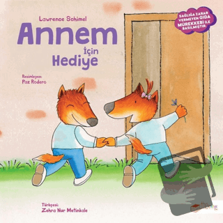 Annem için Hediye - Lawrence Schimel - The Çocuk - Fiyatı - Yorumları 