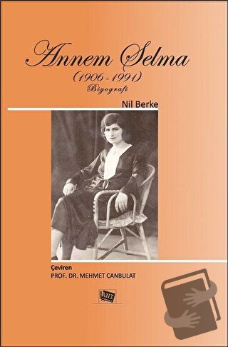 Annem Selma (1906-1991) - Nil Berke - Anı Yayıncılık - Fiyatı - Yoruml