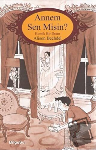 Annem Sen Misin? - Alison Bechdel - BilgeSu Yayıncılık - Fiyatı - Yoru