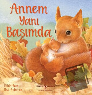 Annem Yanı Başımda - Eilidh Rose - İş Bankası Kültür Yayınları - Fiyat