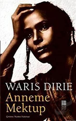 Anneme Mektup - Waris Dirie - Bilge Kültür Sanat - Fiyatı - Yorumları 