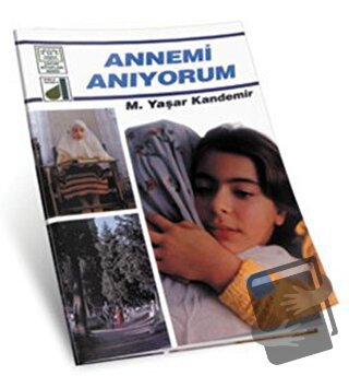 Annemi Anıyorum - M. Yaşar Kandemir - Damla Yayınevi - Fiyatı - Yoruml