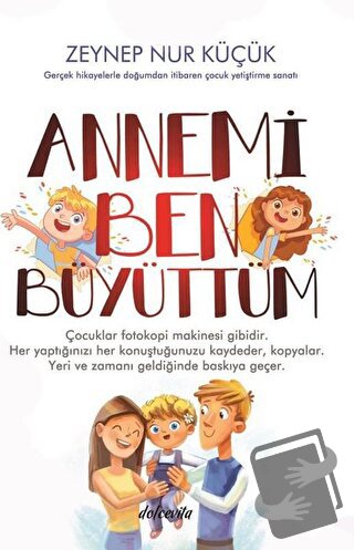 Annemi Ben Büyüttüm - Zeynep Nur Küçük - Dolce Vita Kitap - Fiyatı - Y