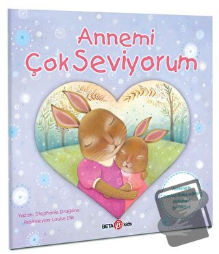 Annemi Çok Seviyorum - Stephanie Dragone - Beta Kids - Fiyatı - Yoruml