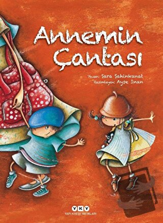 Annemin Çantası - Sara Şahinkanat - Yapı Kredi Yayınları - Fiyatı - Yo