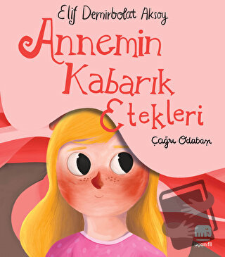 Annemin Kabarık Etekleri - Elif Demirbolat Aksoy - Uçan Fil Yayınları 