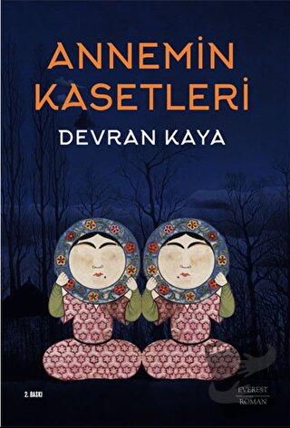 Annemin Kasetleri - Devran Kaya - Everest Yayınları - Fiyatı - Yorumla