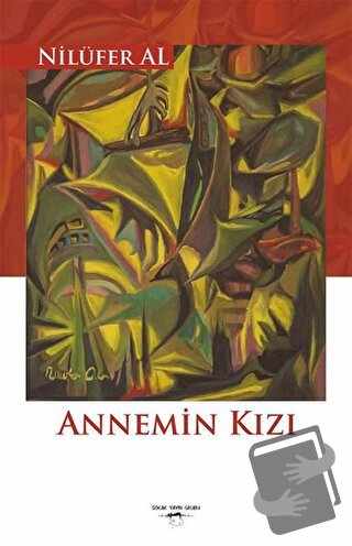 Annemin Kızı - Nilüfer Al - Sokak Kitapları Yayınları - Fiyatı - Yorum