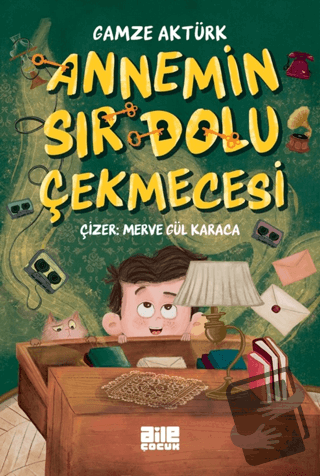 Annemin Sır Dolu Çekmecesi - Gamze Aktürk - Aile Yayınları - Fiyatı - 