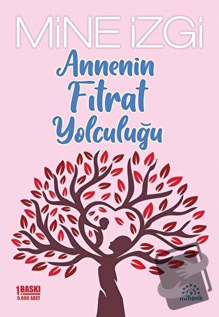 Annenin Fıtrat Yolculuğu - Mine İzgi - Mihenk Kitap - Fiyatı - Yorumla