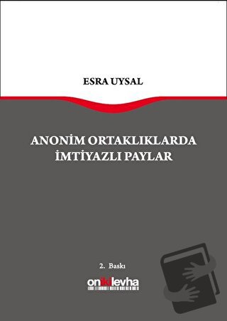 Anonim Ortaklarda İmtiyazlı Paylar (Ciltli) - Esra Uysal - On İki Levh