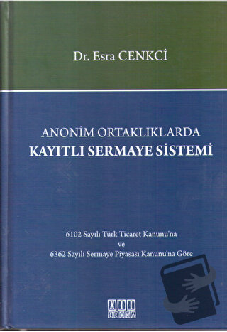 Anonim Ortaklıklarda Kayıtlı Sermaye Sistemi - Esra Cenkci - On İki Le