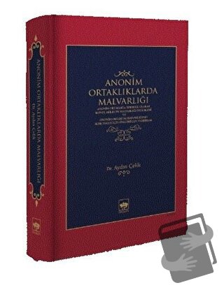 Anonim Ortaklıklarda Malvarlığı (Ciltli) - Aydın Çelik - Ötüken Neşriy