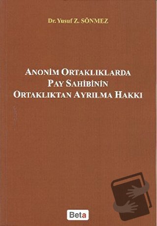 Anonim Ortaklıklarda Pay Sahibinin Ortaklıktan Ayrılma Hakkı - Yusuf Z