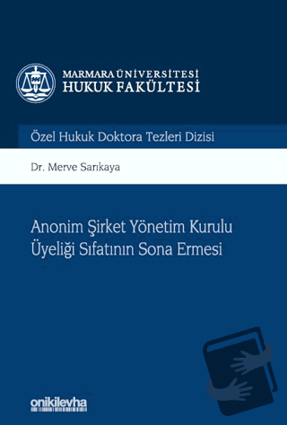 Anonim Şirket Yönetim Kurulu Üyeliği Sıfatının Sona Ermesi (Ciltli) - 