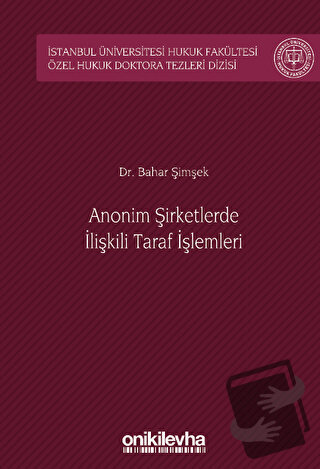 Anonim Şirketlerde İlişkili Taraf İşlemleri (Ciltli) - Bahar Şimşek - 