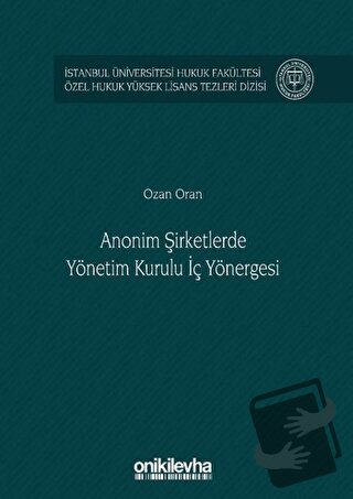 Anonim Şirketlerde Yönetim Kurulu İç Yönergesi (Ciltli) - Ozan Oran - 