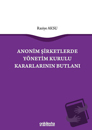 Anonim Şirketlerde Yönetim Kurulu Kararlarının Butlanı (Ciltli) - Razi