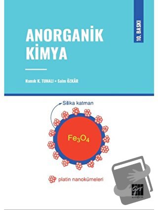 Anorganik Kimya - Namık K. Tunalı - Gazi Kitabevi - Fiyatı - Yorumları