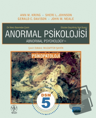 Anormal Psikoloji - Psikopatoloji - Ann M. Kring - Nobel Akademik Yayı