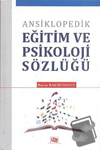 Ansiklopedik Eğitim ve Psikoloji Sözlüğü (Ciltli) - Rasim Bakırcıoğlu 