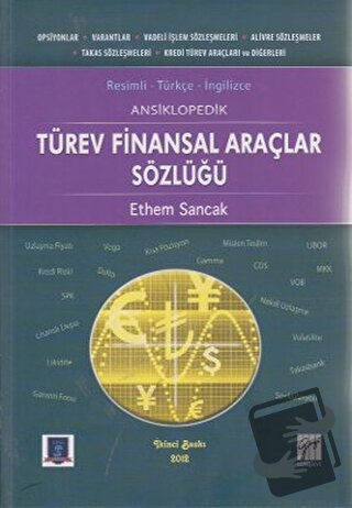 Ansiklopedik Türev Finansal Araçlar Sözlüğü - Ethem Sancak - Gazi Kita