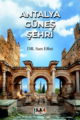 Antalya Güneş Şehri - Sam Effati - Tilki Kitap - Fiyatı - Yorumları - 