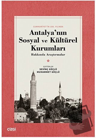 Antalya'nın Sosyal ve Kültürel Kurumları Hakkında Araştırmalar - Muham