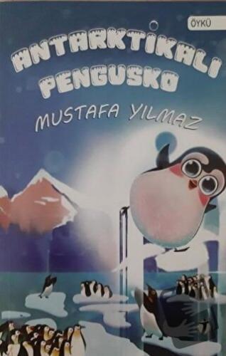 Antarktikalı Pengusko - Mustafa Yılmaz - İki Eylül Yayınevi - Fiyatı -