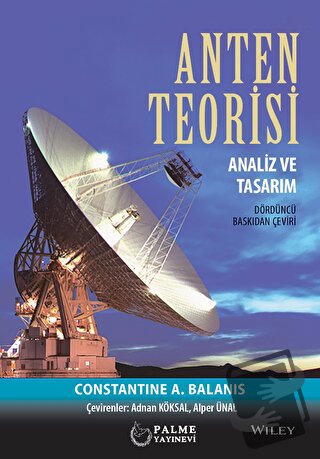 Anten Teorisi Analiz Ve Tasarım - Adnan Köksal - Palme Yayıncılık - Fi