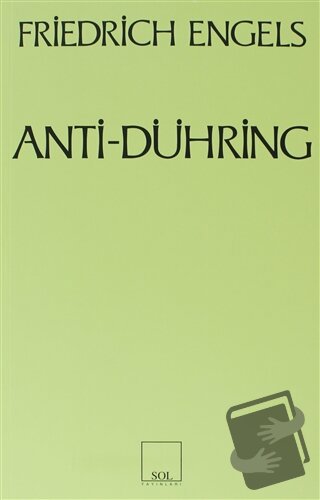 Anti-Dühring Bay Eugen Dühring Bilimi Altüst Ediyor - Friedrich Engels