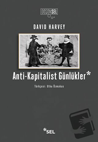 Anti-Kapitalist Günlükler - David Harvey - Sel Yayıncılık - Fiyatı - Y