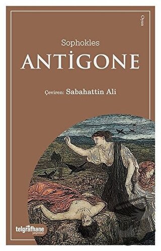 Antigone - Sophokles - Telgrafhane Yayınları - Fiyatı - Yorumları - Sa