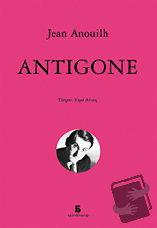 Antigone - Jean Anouilh - Agora Kitaplığı - Fiyatı - Yorumları - Satın