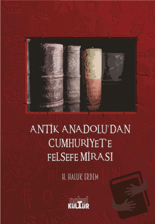 Antik Anadolu’dan Cumhuriyet’e Felsefe Mirası - H. Haluk Erdem - Nobel