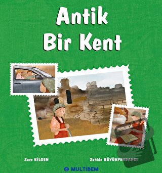 Antik Bir Kent - Sare Bilgen - Multibem Yayınları - Fiyatı - Yorumları