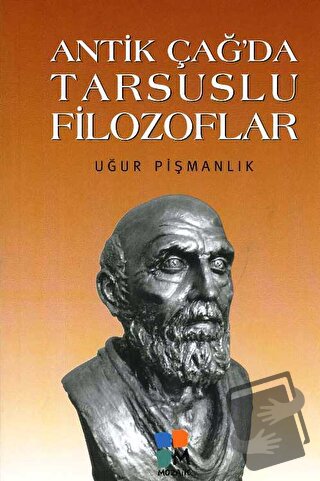 Antik Çağ'da Tarsuslu Filozoflar - Uğur Pişmanlık - Arkeoloji ve Sanat