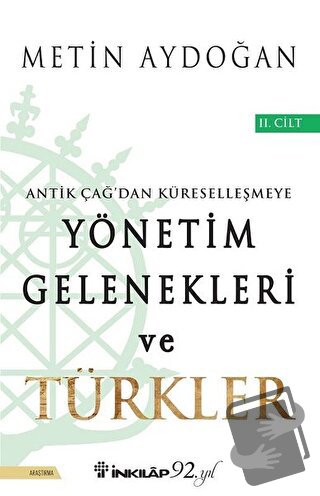 Antik Çağ'dan Küreselleşmeye Yönetim Gelenekleri ve Türkler Cilt 2 - M