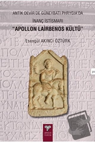 Antik Devir'de Güneybatı Phrygia’da İnanç İstismarı - Apollon Lairbeno