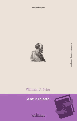 Antik Felsefe - William J. Prior - Babil Kitap - Fiyatı - Yorumları - 