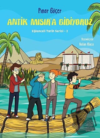 Antik Mısır’a Gidiyoruz - Pınar Göçer - İthaki Çocuk Yayınları - Fiyat