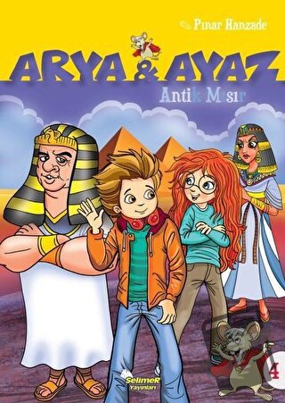 Antik Mısır - Arya ve Ayaz 4 - Pınar Hanzade - Selimer Yayınları - Fiy