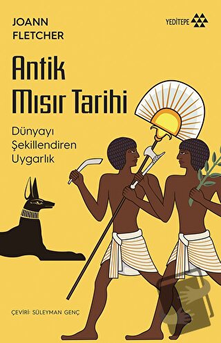 Antik Mısır Tarihi - Joann Fletcher - Yeditepe Yayınevi - Fiyatı - Yor