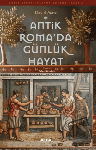 Antik Roma’da Günlük Fiyat - Davıd Matz - Alfa Yayınları - Fiyatı - Yo