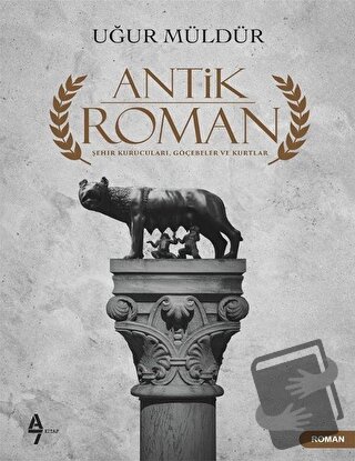 Antik Roman - Uğur Müldür - A7 Kitap - Fiyatı - Yorumları - Satın Al